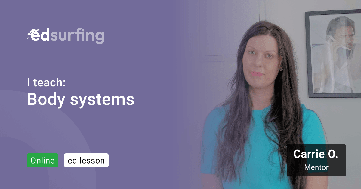 Lär dig Body systems med Carrie O. - edsurfing